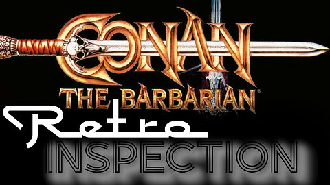 RetroInspection - Conan the Barbarian - Teaser