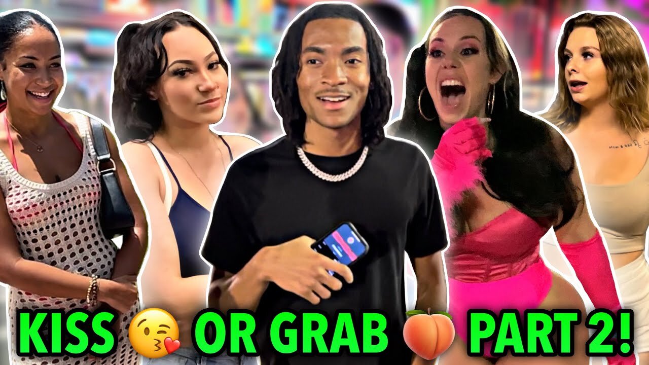 KISS OR GRAB 😘🍑 PART 2 | PUBLIC INTERVIEW
