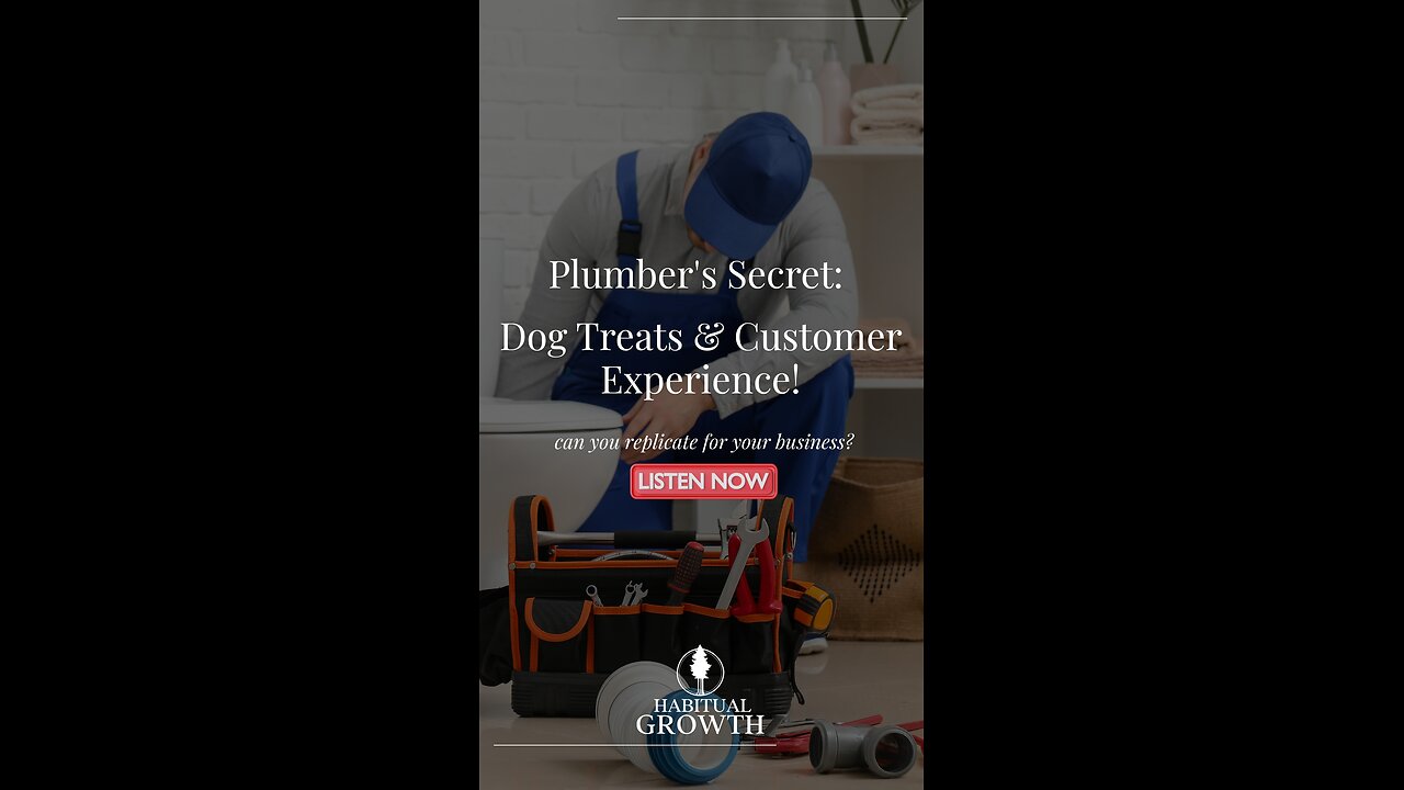Plumber's Secret: Dog Treats & Customer Experience