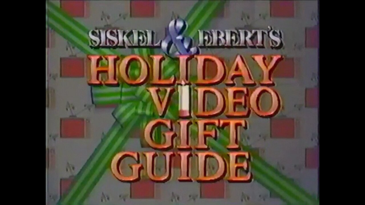 Siskel & Ebert: 12-4-93 (Holiday Video Gift Guide)