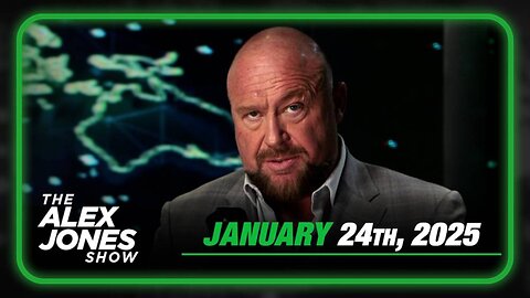 THE ALEX JONES SHOW - 1/24/2025: Historic LIVE Coverage Of Trump’s 5th Day In Office As DJT Takes His War Against The Globalist Death Cult To The Next Level! Plus, Elon Musk Has Warned The World That Globalism Is “Civilizational Suicide” And Has Rig