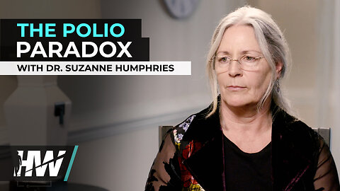 THE POLIO PARADOX WITH DR. SUZANNE HUMPHRIES