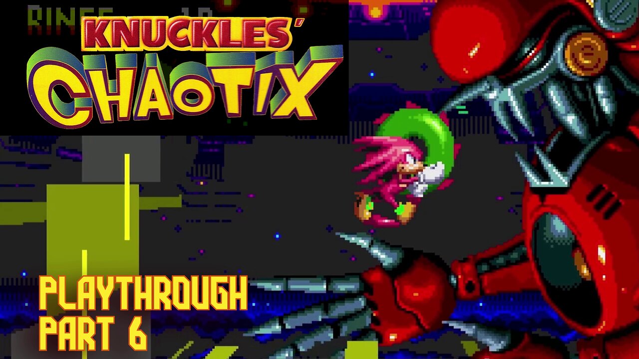 Knuckles' Chaotix (Sega 32x) - playthrough part 6