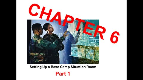 CHAPTER 6: Setting Up a Base Camp Situation Room-Part 1