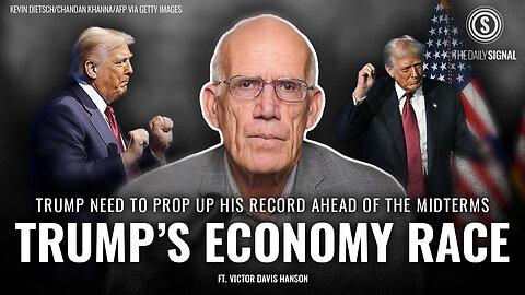 Victor Davis Hanson: Will Trump’s Economy Survive the Left’s Sabotage Ahead of Midterms?