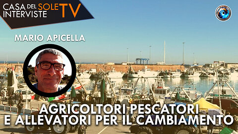 Mario Apicella: agricoltori pescatori e allevatori per il cambiamento