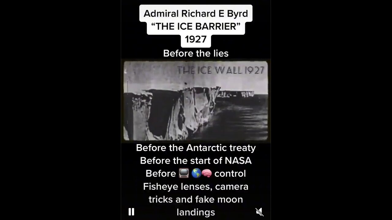 The Ice wall filmed by Admiral Byrd during his expedition before the lies began. 🧊