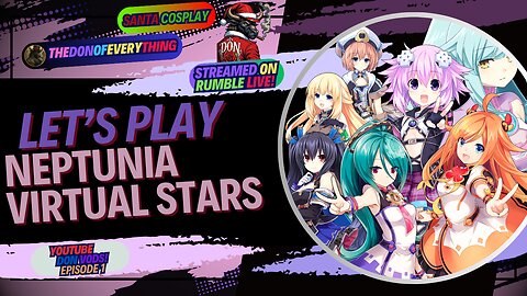 Let's Play Neptunia Virtual Stars | Part 1 | LIVE! | In a Santa Outfit!