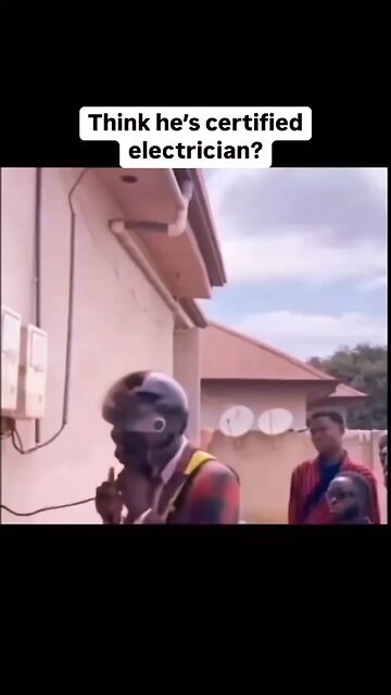 Do you think he's a certified electrician ?