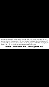 Toán 11: Xác suất: Một cuộc thi truyền hình, mỗi thí sinh có 2 phần thi. Phần I, trắc nghiệm