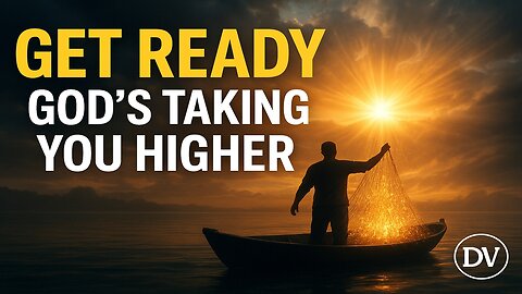 God’s Message For You: Get Ready For The Next Level