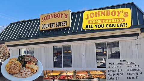 REVIEW OF JOHNBOY'S COUNTRY BUFFET ALL YOU CAN EAT FOR LUNCH! GREAT HOME COOKING!