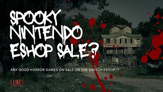 Nintendo Switch eShop Horror Game Sale??