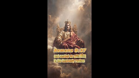 Seated With Christ in Victory | Ephesians 2:6 & Romans 8:37 #DailyBibleInspiration #jesus #godsword