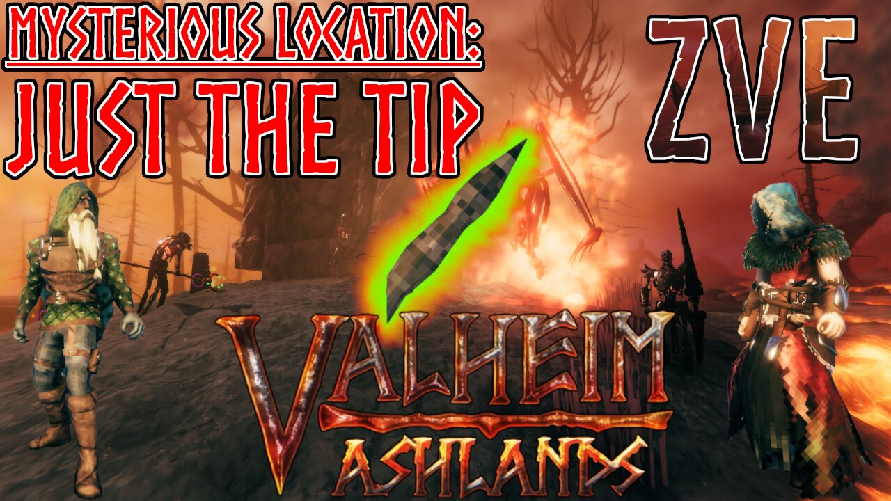Valheim EP 64 - Ashlands: Mysterious Location - Just the tip!