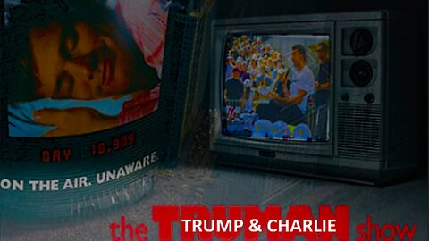 Episode 463 Oct 5, 2025 The Truman Show?
