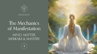 The Mechanics of Manifestation [ 4 ] Ashayana Deane MCEO