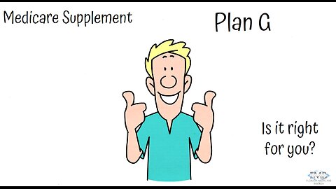 Medicare Supplement Plan G Overview