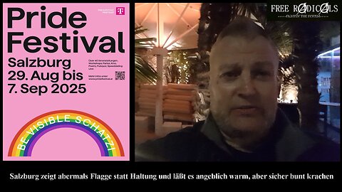Salzburg zeigt abermals Flagge statt Haltung und läßt es angeblich warm, aber sicher bunt krachen