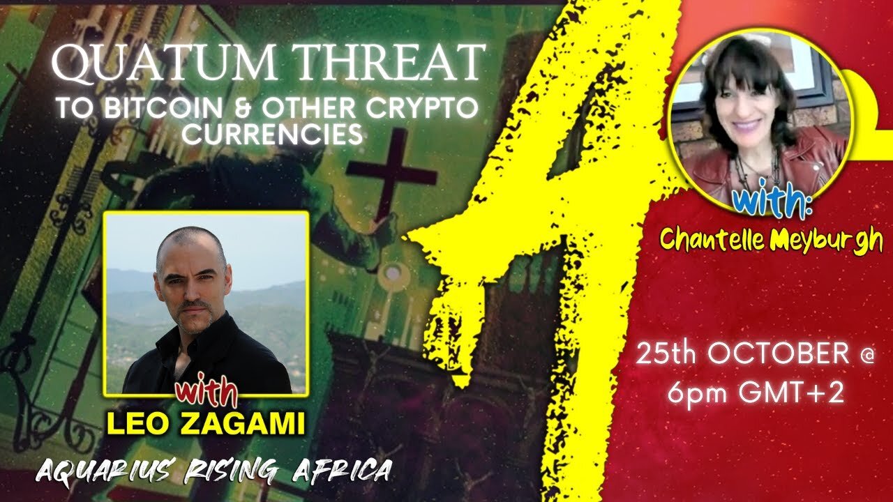 THE QUANTUM THREAT TO BITCOIN & OTHER CURRENCIES with LEO ZAGAMI