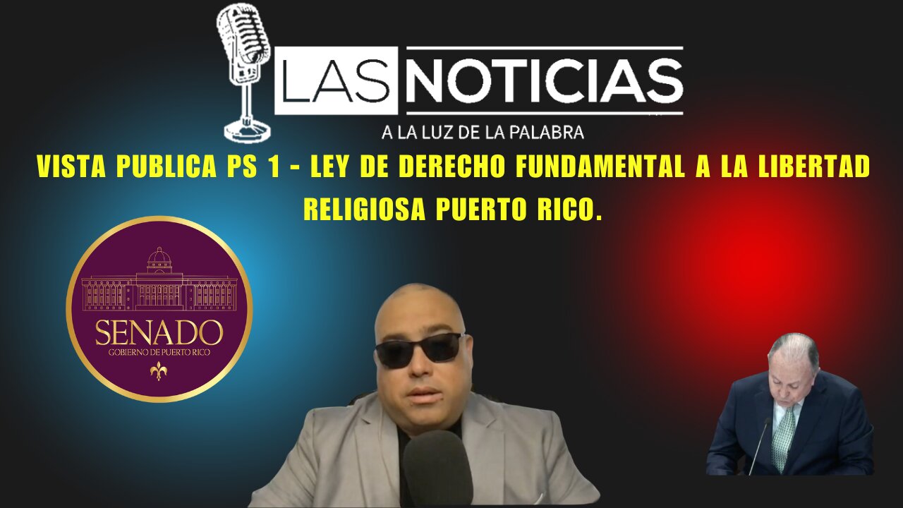 Vista Publica PS 1 - Ley de Derecho Fundamental a la Libertad Religiosa Puerto Rico