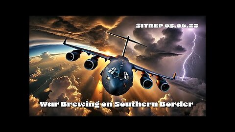 MONKEY UPDATE War Brewing on Southern Border - SITREP 03.06.25