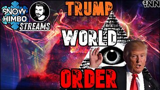 TRUMP World Order | Snow Himbo Streams