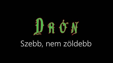 Drón ¦ Szebb, nem zöldebb (hivatalos audió)