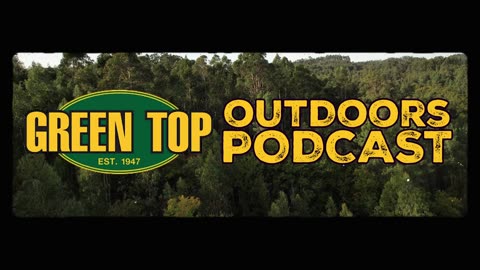 Green Top Outdoor Podcast - Scent Thief