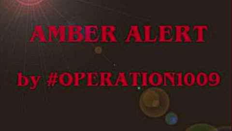 Amber Alert #operation1009 with Sarah Jackson