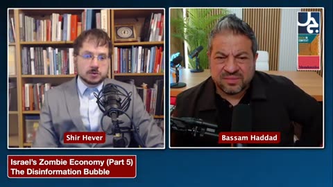 Israel's Disinformation Bubble Part 5: Bassam Haddad Interviews Shir Hever