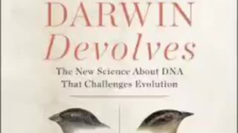 Darwin Devolves: The New Science About DNA That Challenges Evolution [AUDIOBOOK Part 1/3]