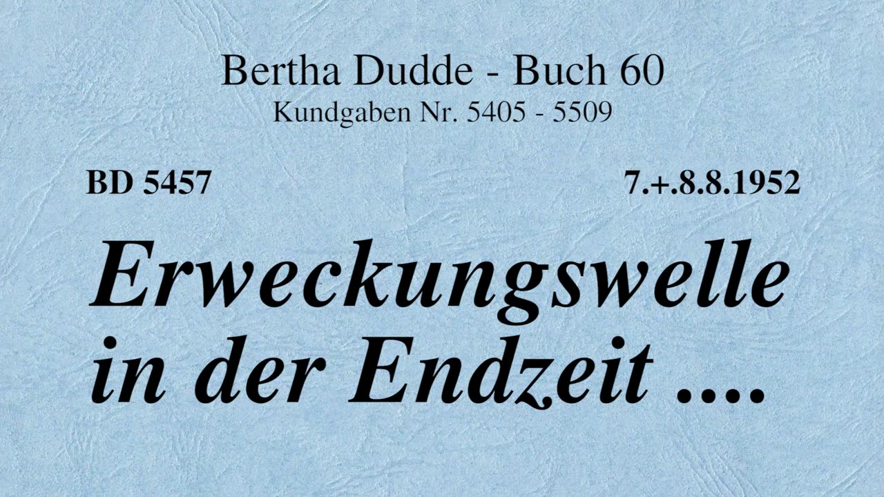 BD 5457 - ERWECKUNGSWELLE IN DER ENDZEIT ....