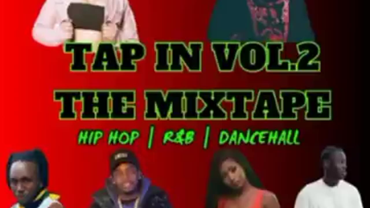 Tap In Vol.2 The Mixtape | Hip Hop , R&B & Dancehall | @DjKyzz