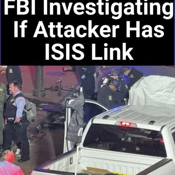 FBI Investigating If Attacker Has ISIS Link