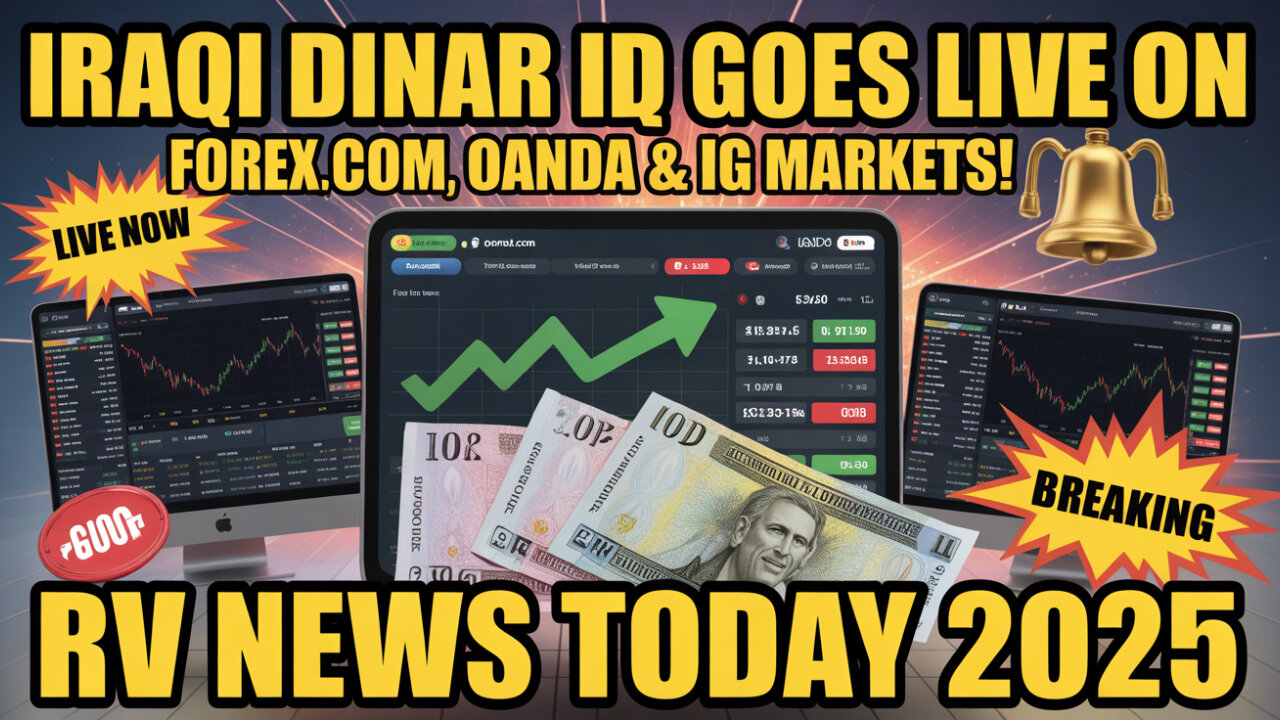 Iraqi Dinar 🚨 IQD Goes Live on Forex.com, OANDA & IG Markets! 💥 RV News Today 2025