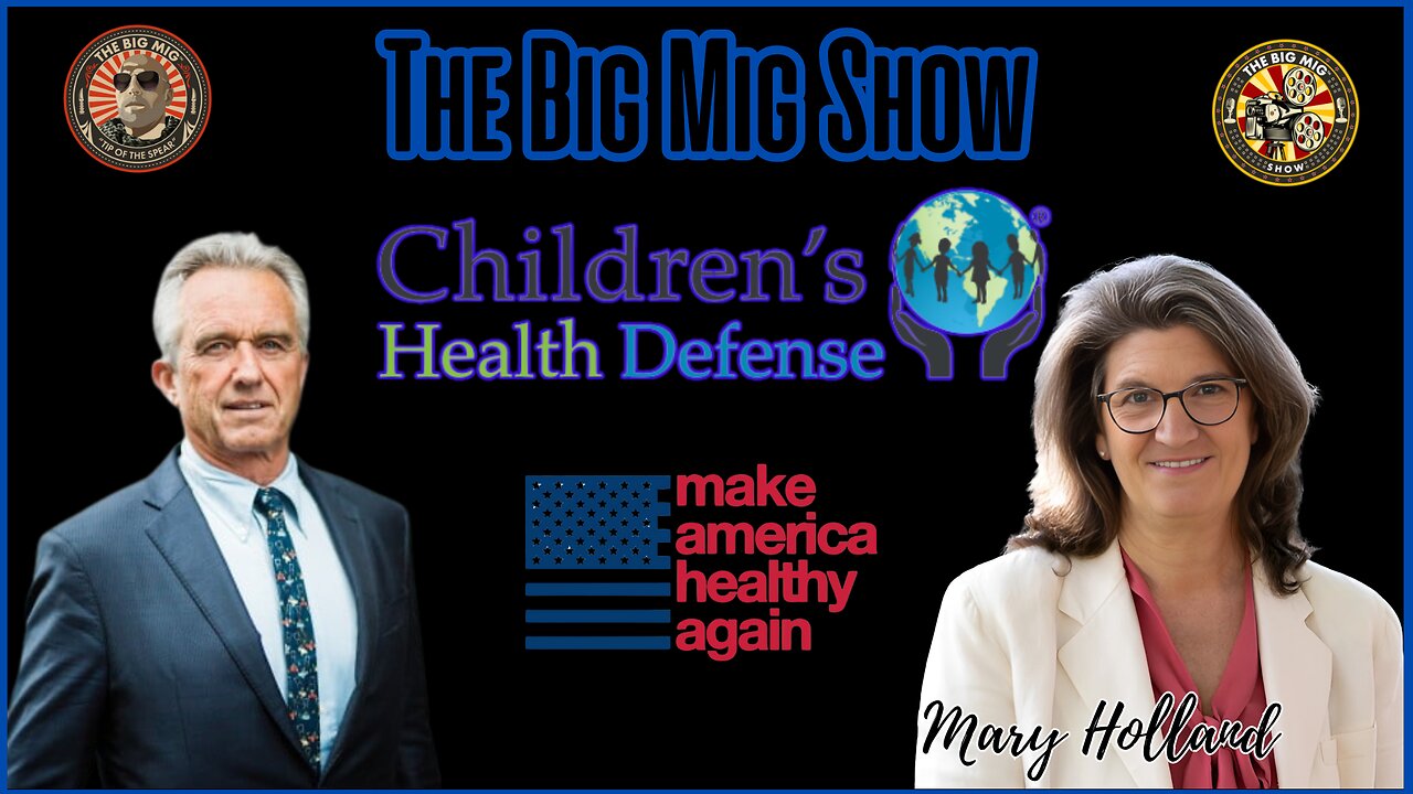 Children’s Health Defense w/ Mary Holland |EP454