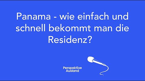 Panama: Wie einfach und schnell bekommt man die Residenz?
