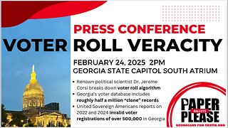 VOTER ROLL VERACITY Press Conference 2/24/2025