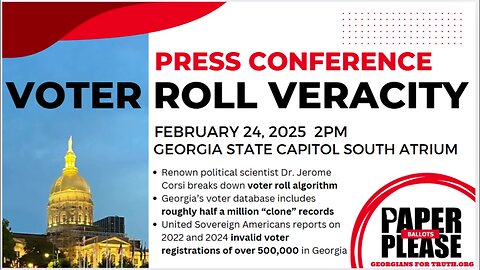 VOTER ROLL VERACITY Press Conference 2/24/2025