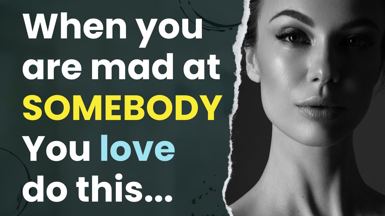 When you are mad at SOMEBODY You love do this.....!! Mind Boggling Psychology Facts