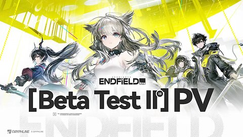 [Arknights: Endfield] Beta Test II PV
