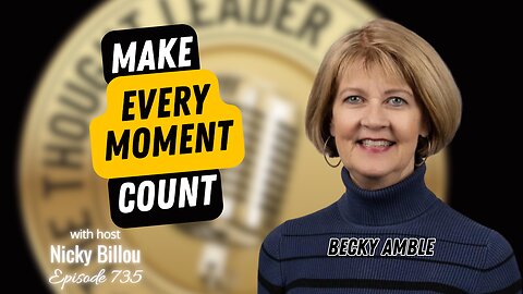 TTLR EP735: Becky Amble - Make Every Moment Count