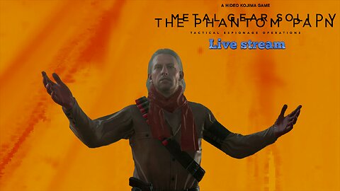 Metal Gear Solid V: The Phantom Pain (PC) part 11