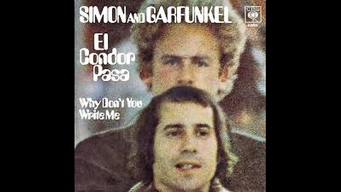 Paul Simon & Garfunkel - El Condor Pasa