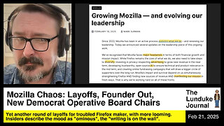 Mozilla Chaos: Layoffs, Founder Out, New Democrat Operative Leadership