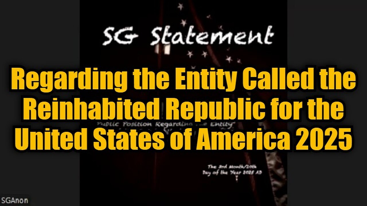 SG Anon: Regarding the Entity Called the Reinhabited Republic for the United States of America 2025