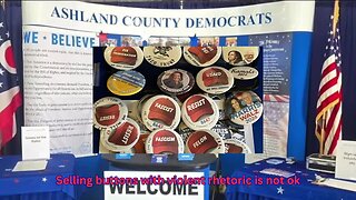 Democrats promote buttons featuring violent rhetoric at an Ohio county fair