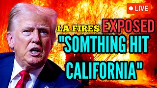 MUST WATCH! Trump Believes Something Hit California Causing Fires!