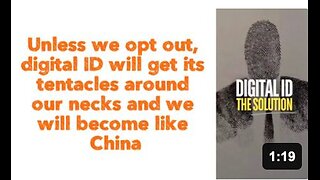 "Unless we opt out, digital ID will get its tentacles around our necks and we will become like China."